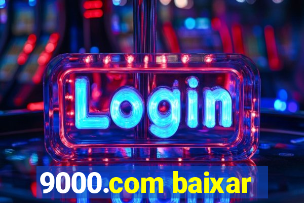 9000.com baixar